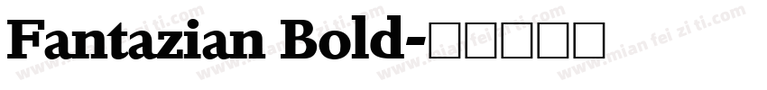 Fantazian Bold字体转换